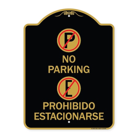Signmission No Parking Prohibido Estacionarse, Black & Gold Aluminum Sign, 18" x 24", BG-1824-23595 A-DES-BG-1824-23595